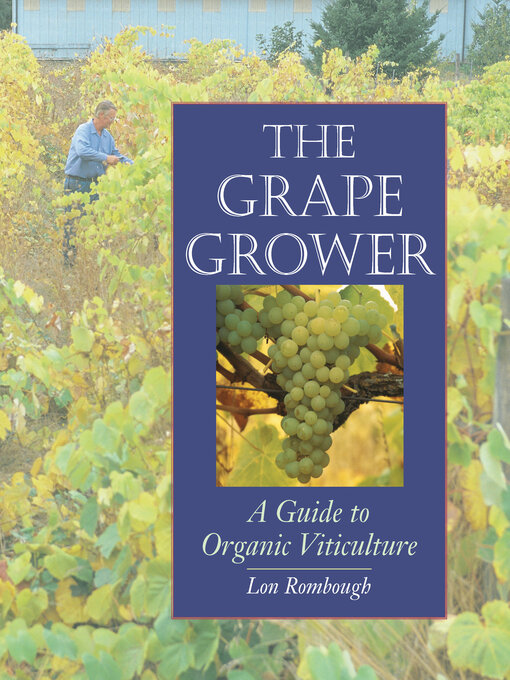 Title details for The Grape Grower by Lon Rombough - Available